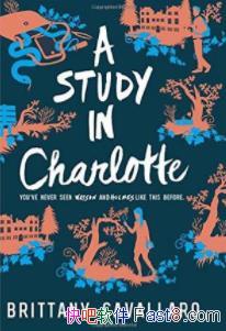 ��A Study in Charlotte��[Ӣ��ԭ��]/Cavallaro/epub+mobi+azw3